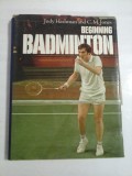 BEGINNING BADMINTON - JUDY HASHMAN AND C. M. JONES