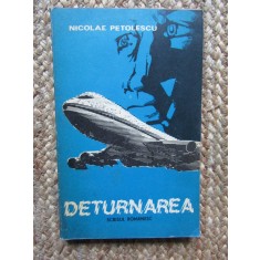 DETURNAREA - Nicolae Petolescu