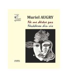 Necăderea din vis de Muriel Augry - Poezie Paperback Brosat Editura Junimea