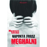 Naponta fogsz meghalni - &Aacute;t&eacute; papnői I. - Nemere Istv&aacute;n