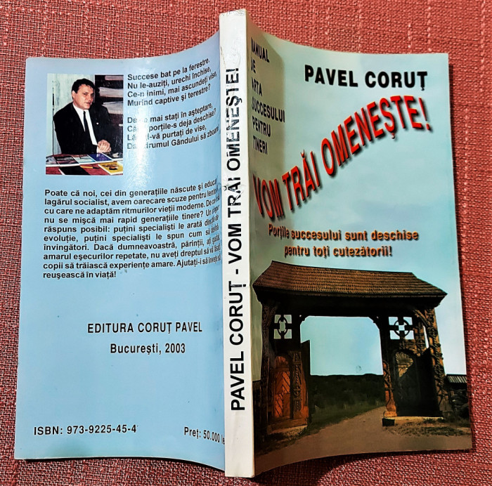 Vom Trai Omeneste! Manual de arta succesului pentru tineri - Pavel Corut