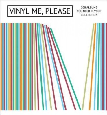 Vinyl Me, Please: 100 Albums You Need in Your Collection foto