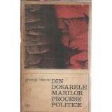 Din dosarele marilor procese politice - George Bianu
