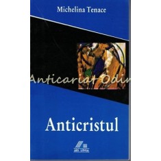 Anticristul - Michelina Tenace