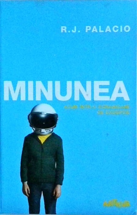 R. J. Palacio - Minunea