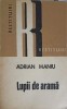 Lupii de Aramă - Adrian Maniu - Dacia 1975 - Biografii, Memorii, Jurnale - Ediție Veche