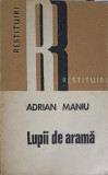 Lupii de Aramă - Adrian Maniu - Dacia 1975 - Biografii, Memorii, Jurnale - Ediție Veche