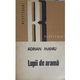 LUPII DE ARAMA-ADRIAN MANIU-200638