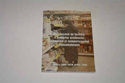 Mecanismul de formare a preturilor produselor alimentare si comportamentul consumatorului - Teodoru foto
