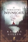 O FEREASTRA INTUNECATA-RACHEL GILLIG-269848