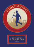 Rather Splendid London Walks: Joolz Guides&#039; Quirky and Informative Walks Through the World&#039;s Greatest Capital City