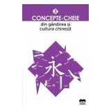 Concepte-cheie din gandirea si cultura chineza volumul V