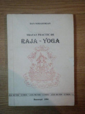 TRATAT PRACTIC DE RAJA - YOGA de DAN MIRAHORIAN , 1994 foto