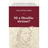 Mi a filoz&oacute;fiat&ouml;rt&eacute;net? - Varga P&eacute;ter Andr&aacute;s