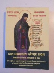 DIN IERIHON CATRE SION TRECEREA DE LA PAMANT LA CER de SF.IOAN IACOB ROMANUL 2009 foto