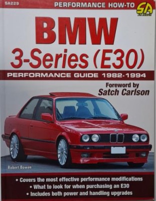 BMW 3-Series (E30). Performance Guide (1982-1994) &amp;ndash; Robert Bowen foto