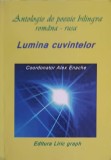 LUMINA CUVINTELOR, ANTOLOGIE DE POEZIE BILINGVA ROMANA-RUSA-ALEX ENACHE