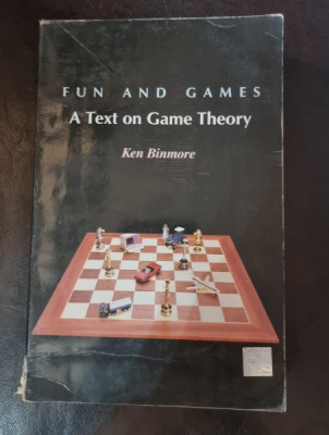 Fun and Games: a Text on Game Theory - Ken Binmore foto