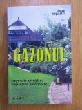 Bogadan Roșculescu - Gazonul. Vegetație specifică, inființare, &icirc;ntreținere