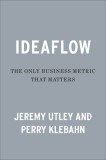 Ideaflow: The Only Business Metric That Matters