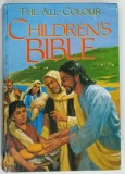 THE ALL-COLOUR CHILDREN'S BIBLE by DAVID CHRISTIE - MURRAY , 1990
