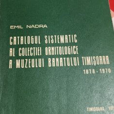 CATALOGUL SISTEMATIC AL COLECTIEI ORNITOLOGICE AL MUZEULUI BANATULUI 1878-1970