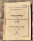 Prescripții Tehnice pentru proiectarea, execuția, montarea, repararea, instalarea, exploatarea și verificarea cazanelor de abur