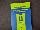 Carl R. Rogers - A deveni o persoana. Perspectiva unui psihoterapeut 21/1