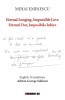 Eternal Longing, Impossible Love - Mihai Eminescu - Trad. Adrian George Sahlean