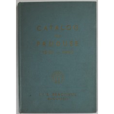 &#039;&#039; REACTIVUL &#039;&#039; , INTREPRINDERE INDUSTRIALA DE STAT , CATALOG DE PRODUSE 1959 -1960