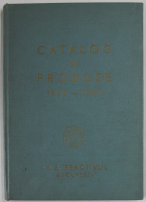 &amp;#039;&amp;#039; REACTIVUL &amp;#039;&amp;#039; , INTREPRINDERE INDUSTRIALA DE STAT , CATALOG DE PRODUSE 1959 -1960 foto