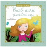 Bucle aurii si cei trei ursi. Povesti de Aur