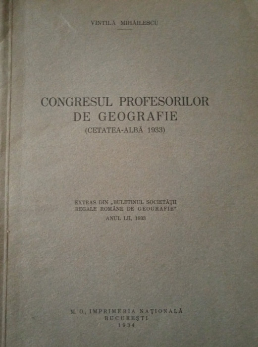 Vintila Mihăilescu &quot;Congresul profesorilor de geografie 1933&quot; (1934)