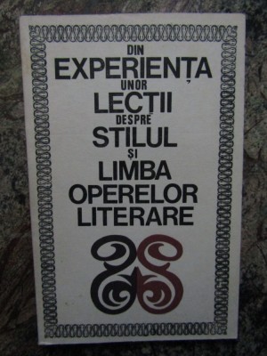 DIN EXPERIENTA UNOR LECTII DESPRE STILUL SI LIMBA OPERELOR LITERARE- CRETEANU foto