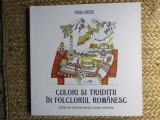 Devis Grebu - Culori si traditii in folclorul romanesc. Carte de colorat pentru toate varstele