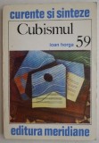 Carte Beletristica Cubismul, Autor Ioan Horga, Stare Buna, Anticariat