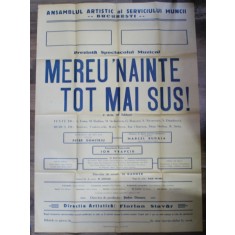 AFISUL SPECTACOLULUI MUZICAL &#039; MEREU INAINTE TOT MAI SUS ! &#039; , MONOCROM, 1953