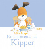 Noul prieten al lui Kipper - Mick Inkpen - Nemira