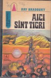 bnk ant Ray Bradbury - Aici sint tigri ( SF )