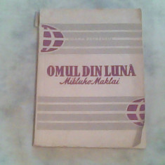 Omul din luna Mikluho Maklai-Ioana Petrescu