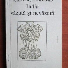 India vazuta si nevazuta - Vasile Andru