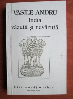 India vazuta si nevazuta - Vasile Andru foto