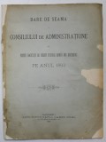 DARE DE SEAMA A CONSILIULUI DE ADMINISTRATIE AL PRIMEI SOCIETATI DE CREDIT FUNCIAR ROMAN DIN BUCURESTI , PE ANUL 183, APARUTA 1894