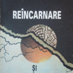 REINCARNARE SI KARMA , VIATA DE DUPA MOARTE de RUDOLF STEINER , 1993