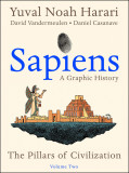 Sapiens A Graphic History - Volume 2 | Yuval Noah Harari, Vintage Publishing