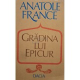 Anatole France - Gradina lui Epicur (Editia: 1983)