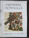 Prohodul Domnului - Episcopia Dunarii de Jos 1998, 64 pagini, stare f buna