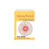 Mastering Witchcraft: A Practical Guide for Witches, Warlocks, and Covens
