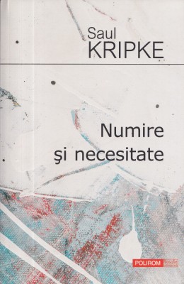 Numire si necesitate - Saul Kripke foto