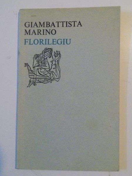 FLORILEGIU de GIAMBATTISTA MARINO 1976